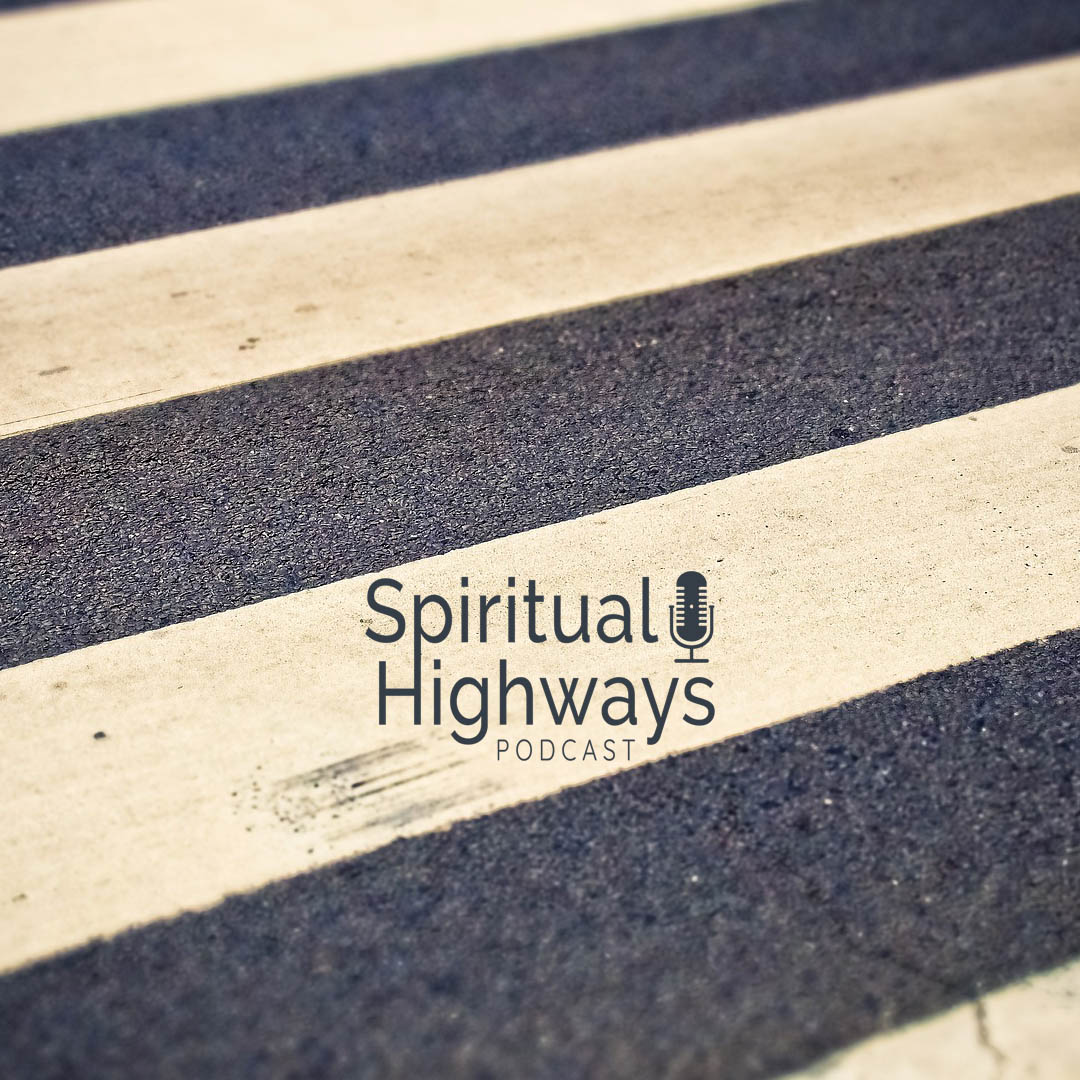 Spiritual Highways Episode 25 - The Rebel in Me